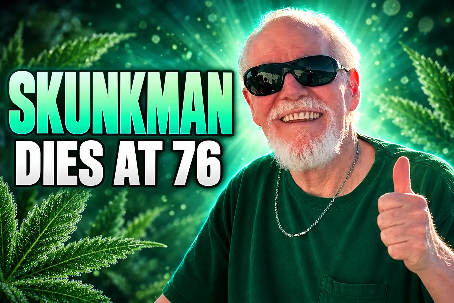 Sam the Skunkman dies at 76 cannabis breeder